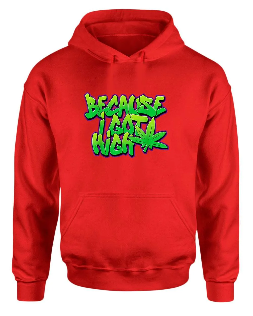 Because i got high t-shirt, funny 90 song  hoodies
