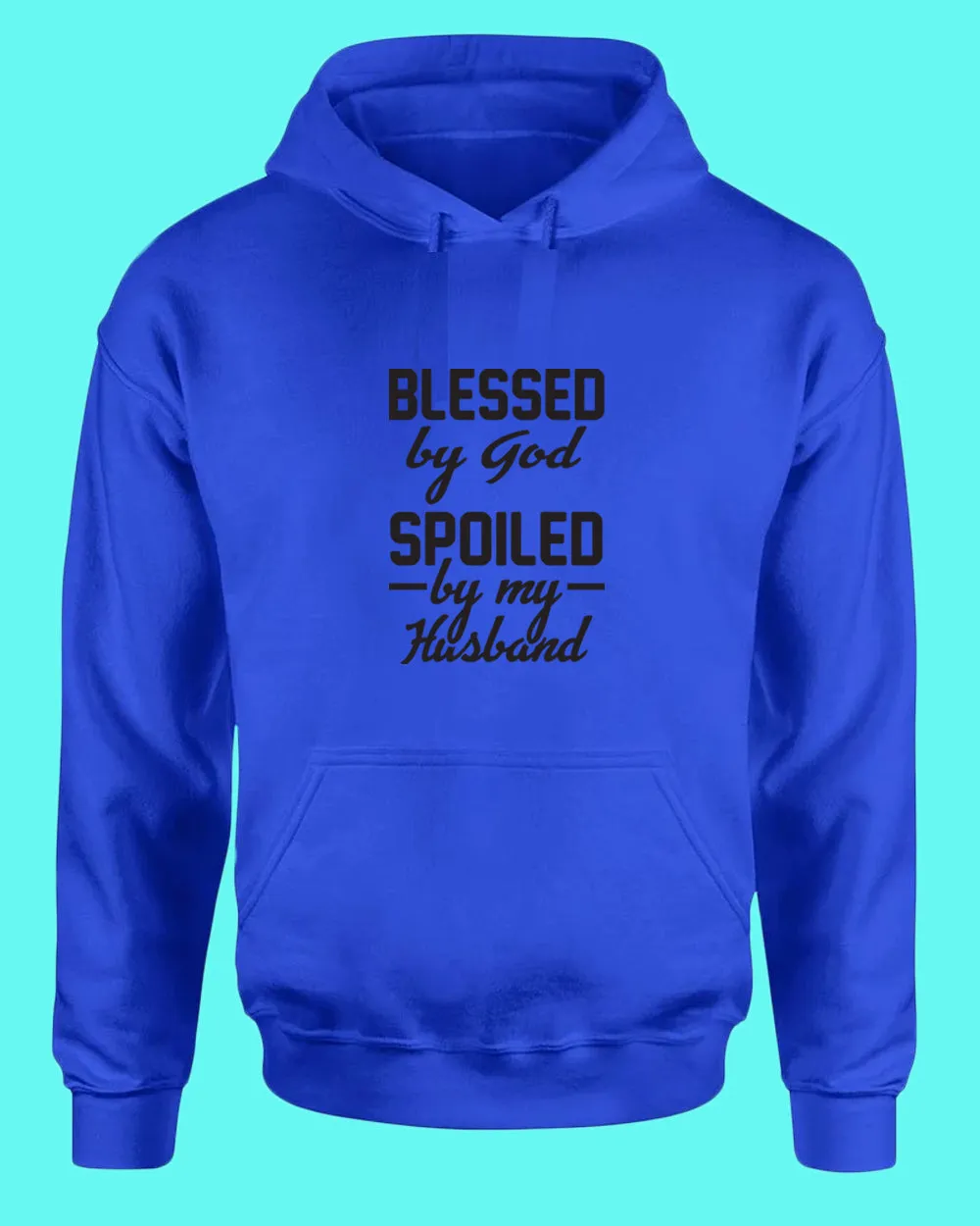 Blessed By God, Spoiled by my Husband Women Hoodie