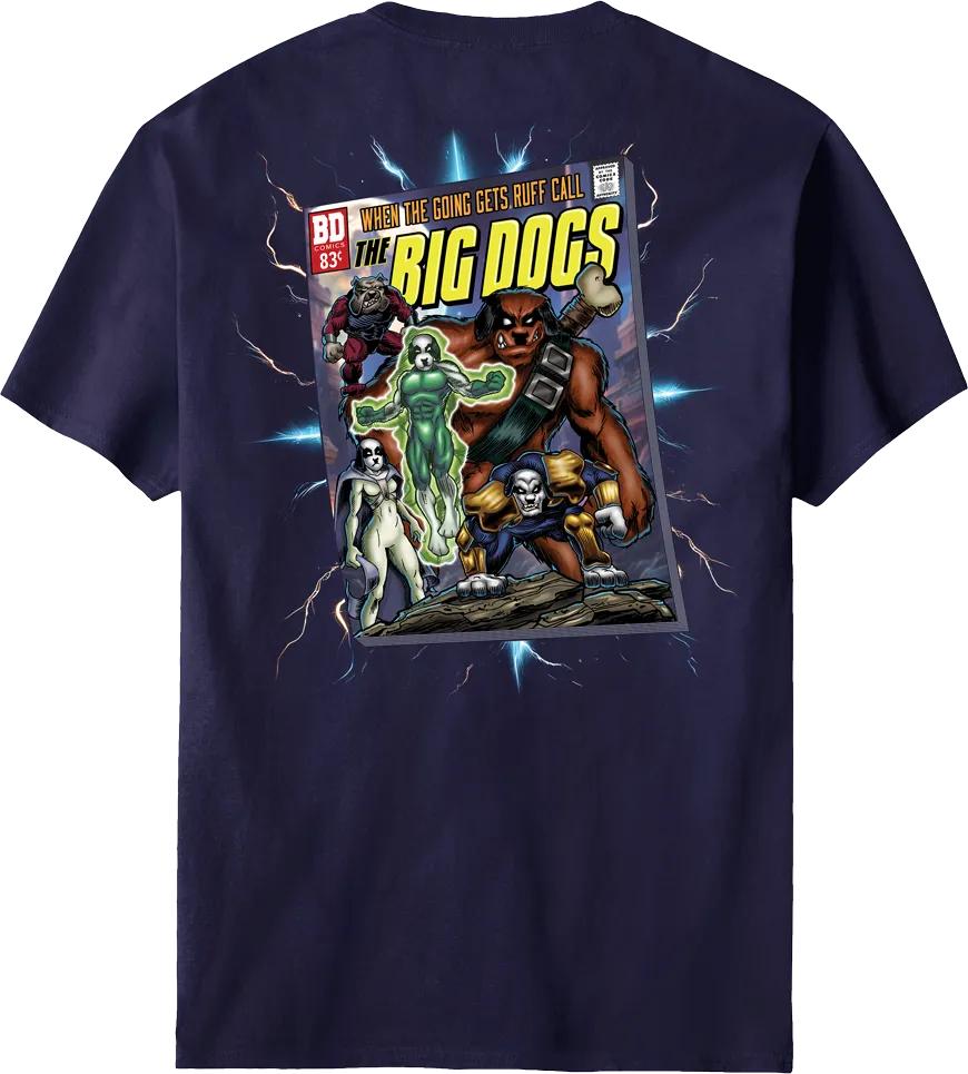 Call The Big Dogs T-shirt