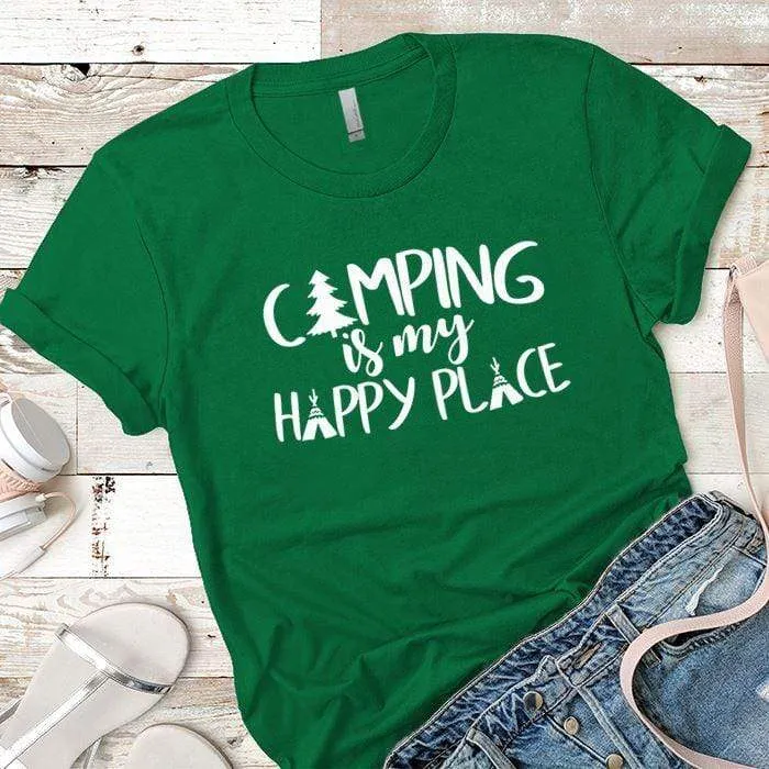 Camping Is My Happy Place 1 Premium Tees