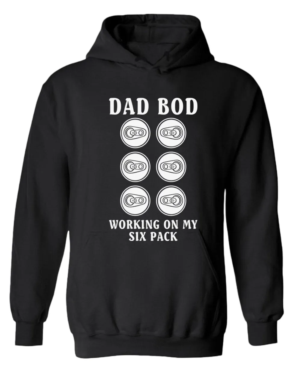 Dad bod working on my six pack hoodie