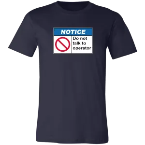 Do Not Talk To Operator Short-Sleeve T-Shirt
