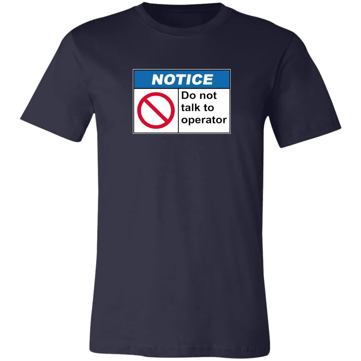 Do Not Talk To Operator Short-Sleeve T-Shirt
