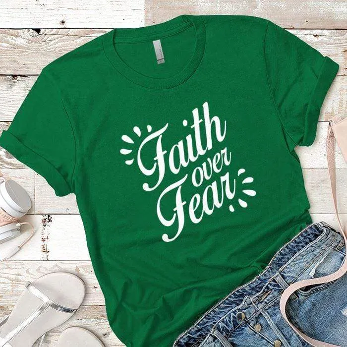Faith Over Fear Premium Tees