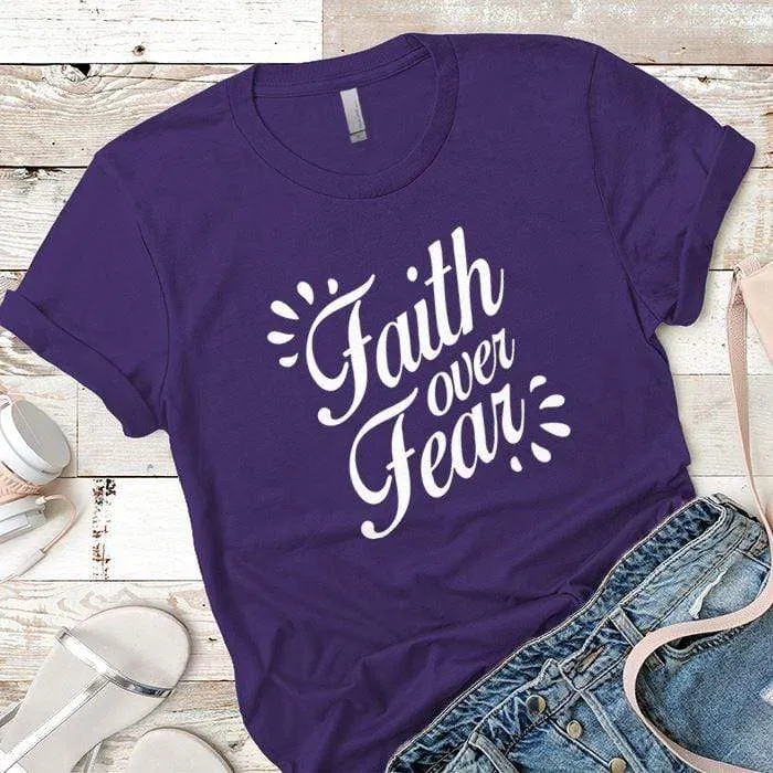 Faith Over Fear Premium Tees