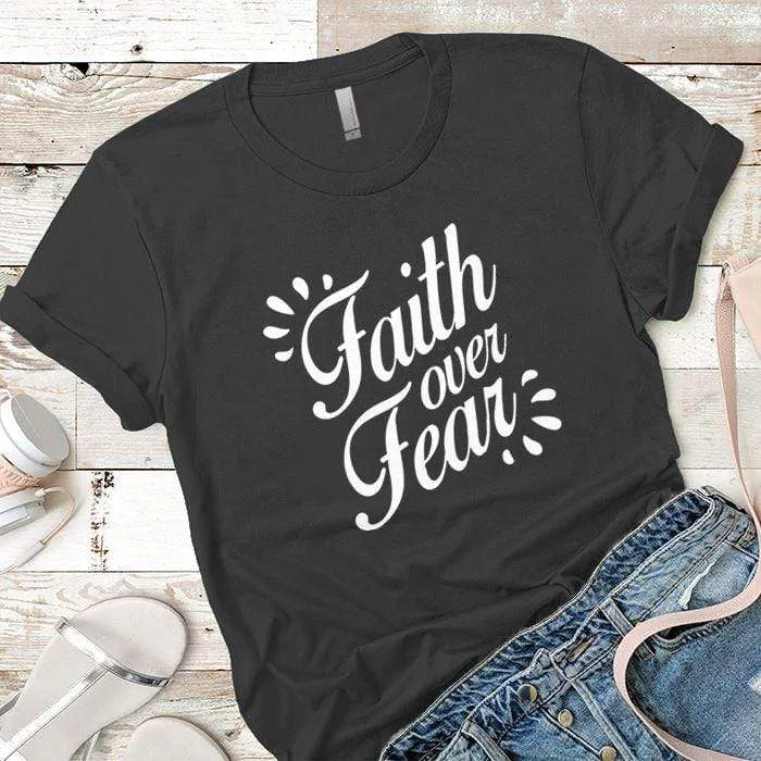 Faith Over Fear Premium Tees