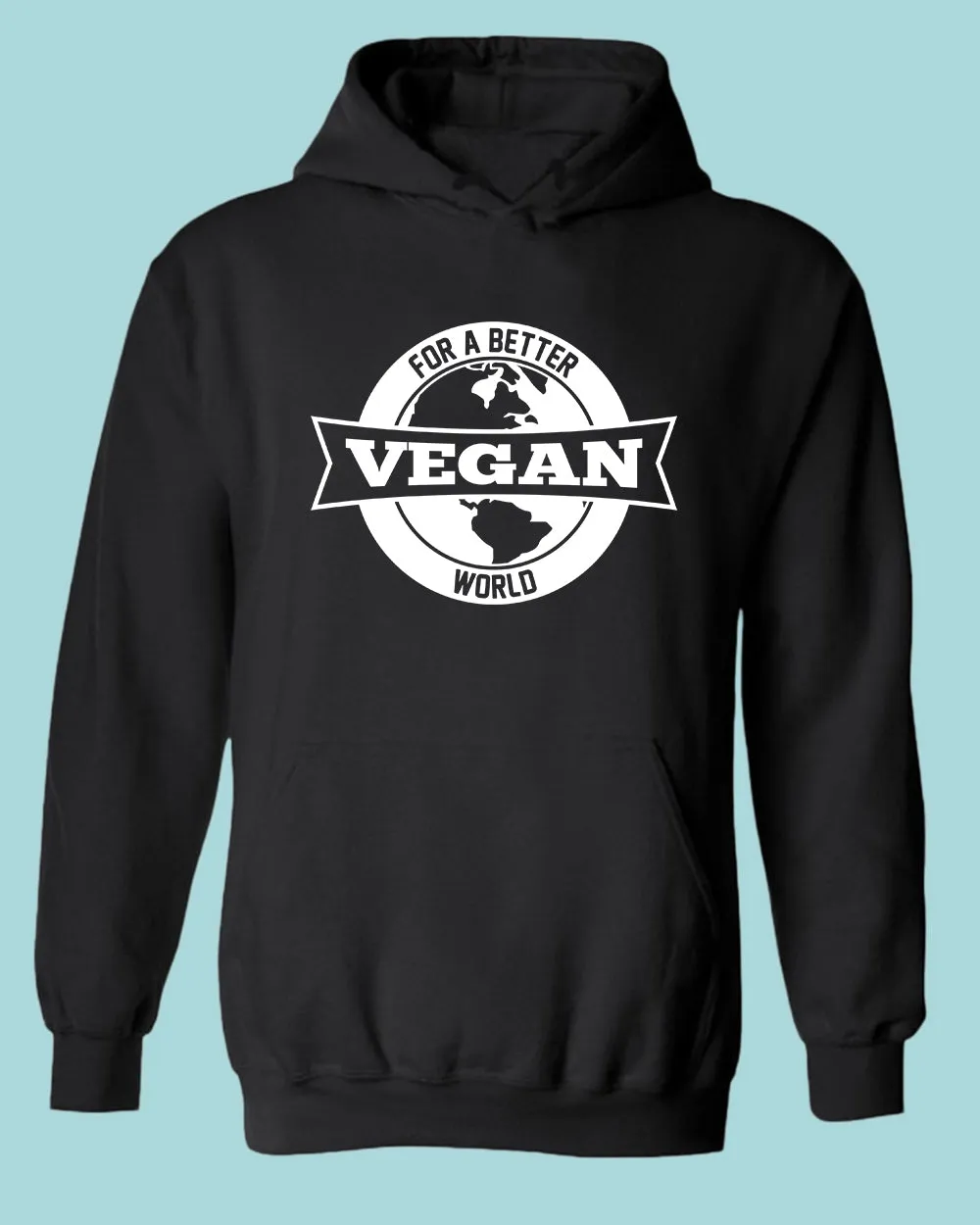 For a better World Go vegan Hoodie, vegetarian Hoodie