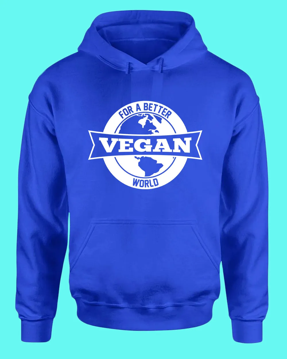 For a better World Go vegan Hoodie, vegetarian Hoodie