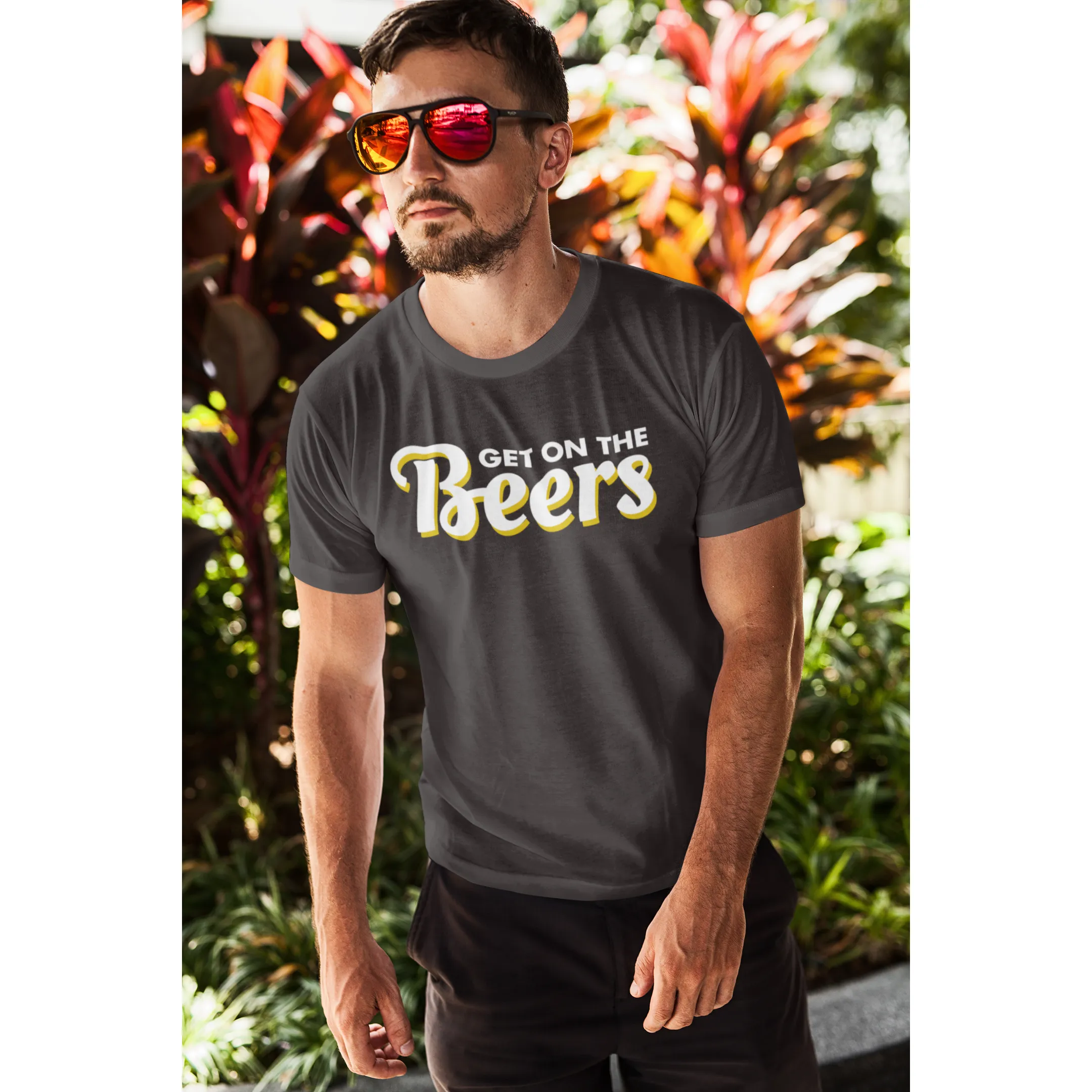 Get On The Beers Men's/Unisex T-Shirt