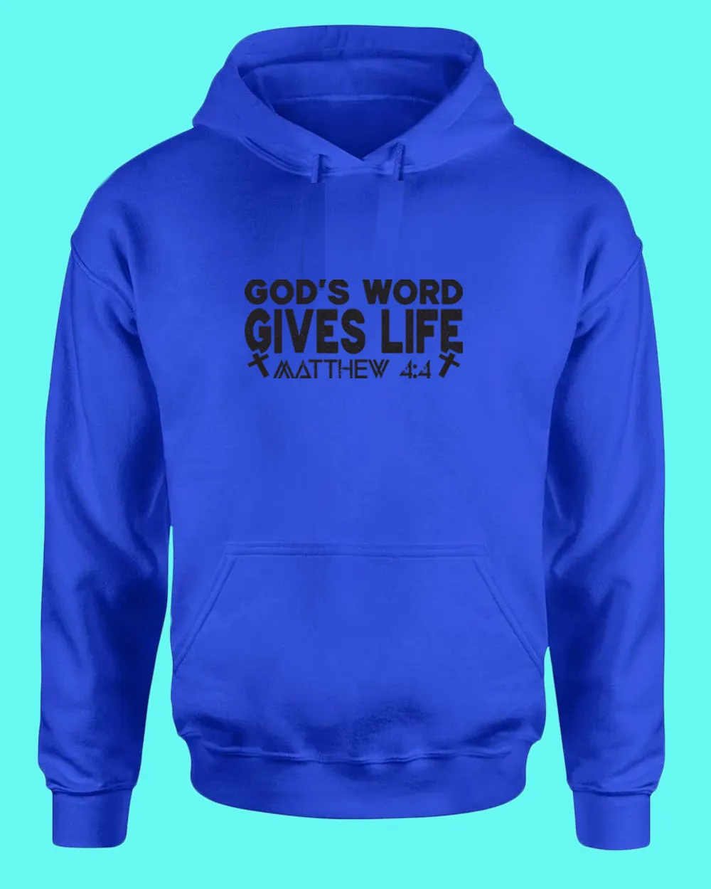 God's Word Gives Life Hoodie Matthew 4:4 Hoodie