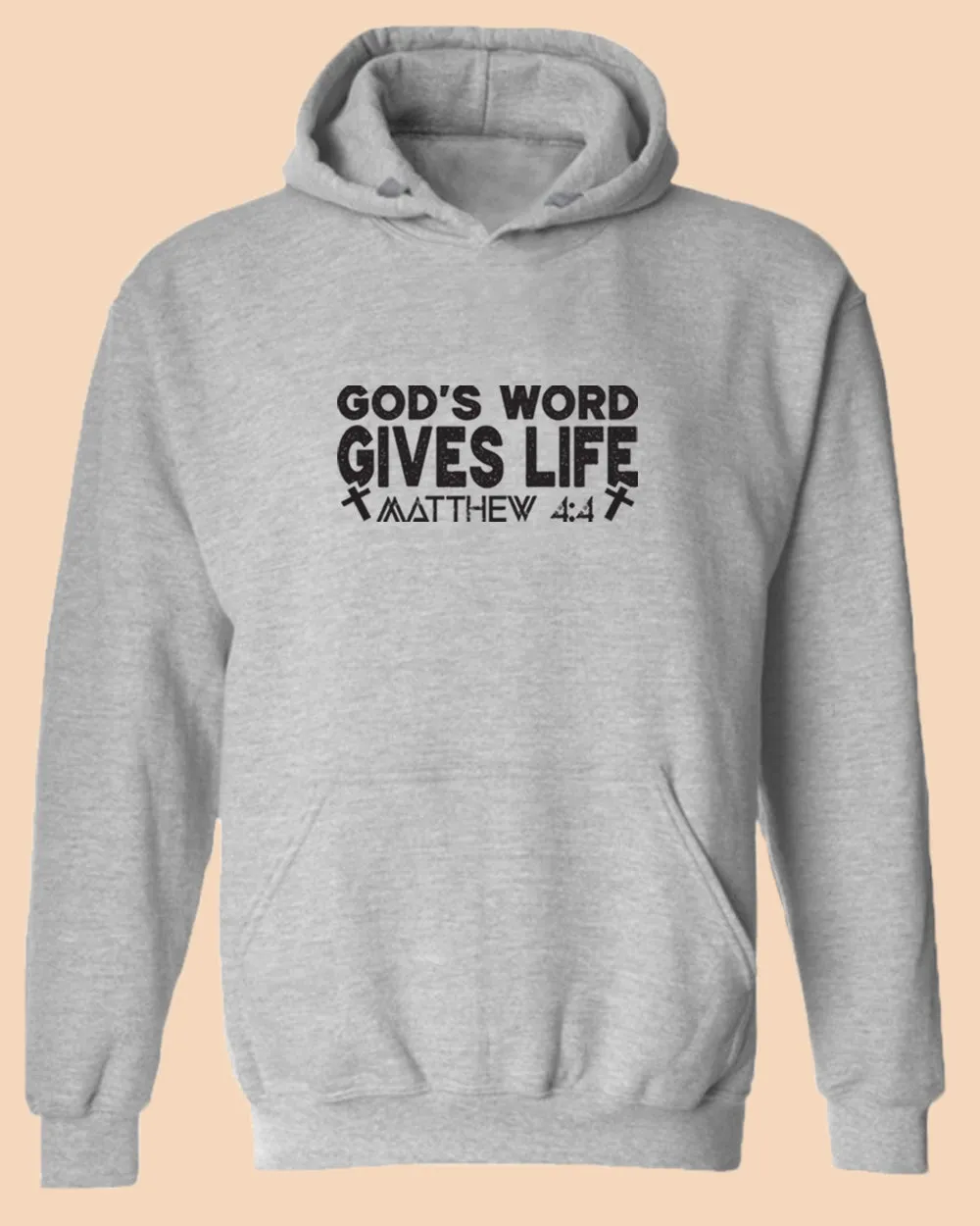 God's Word Gives Life Hoodie Matthew 4:4 Hoodie