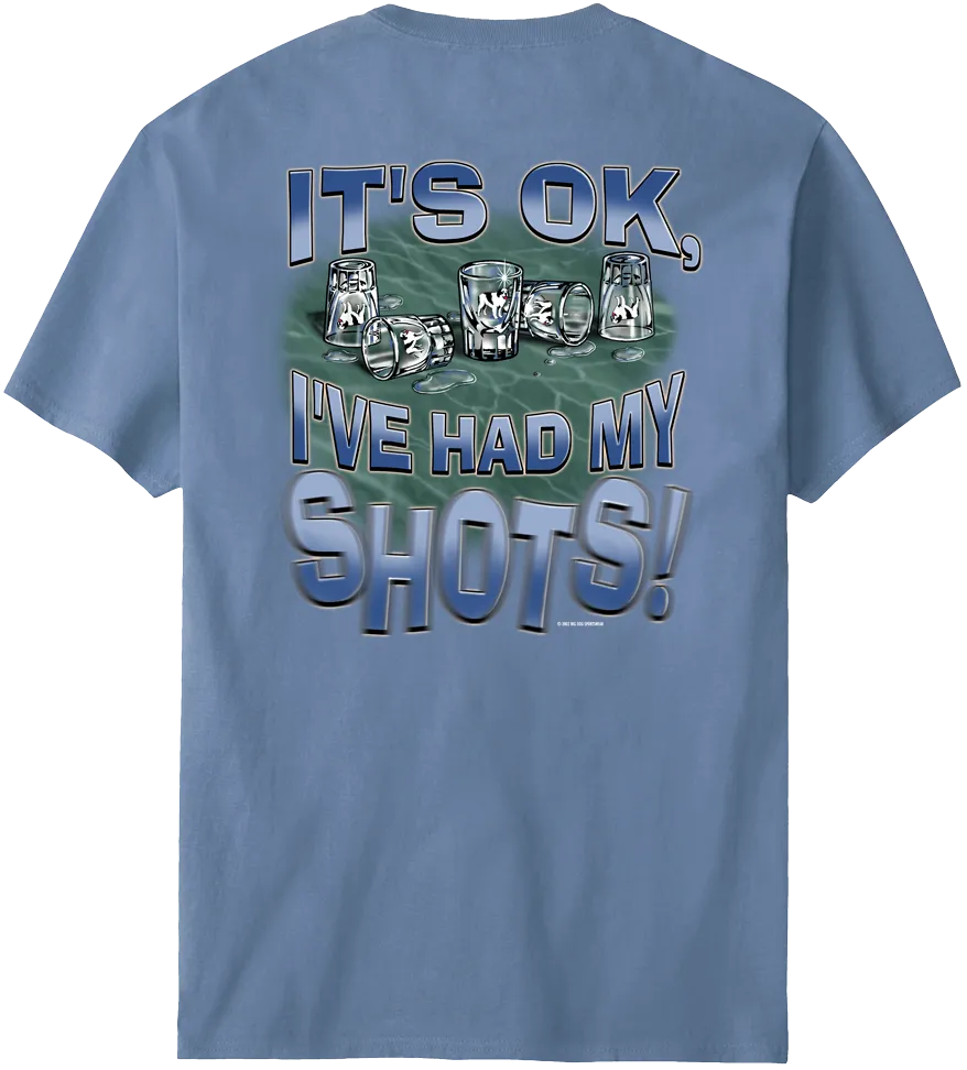 Had My Shots T-Shirt