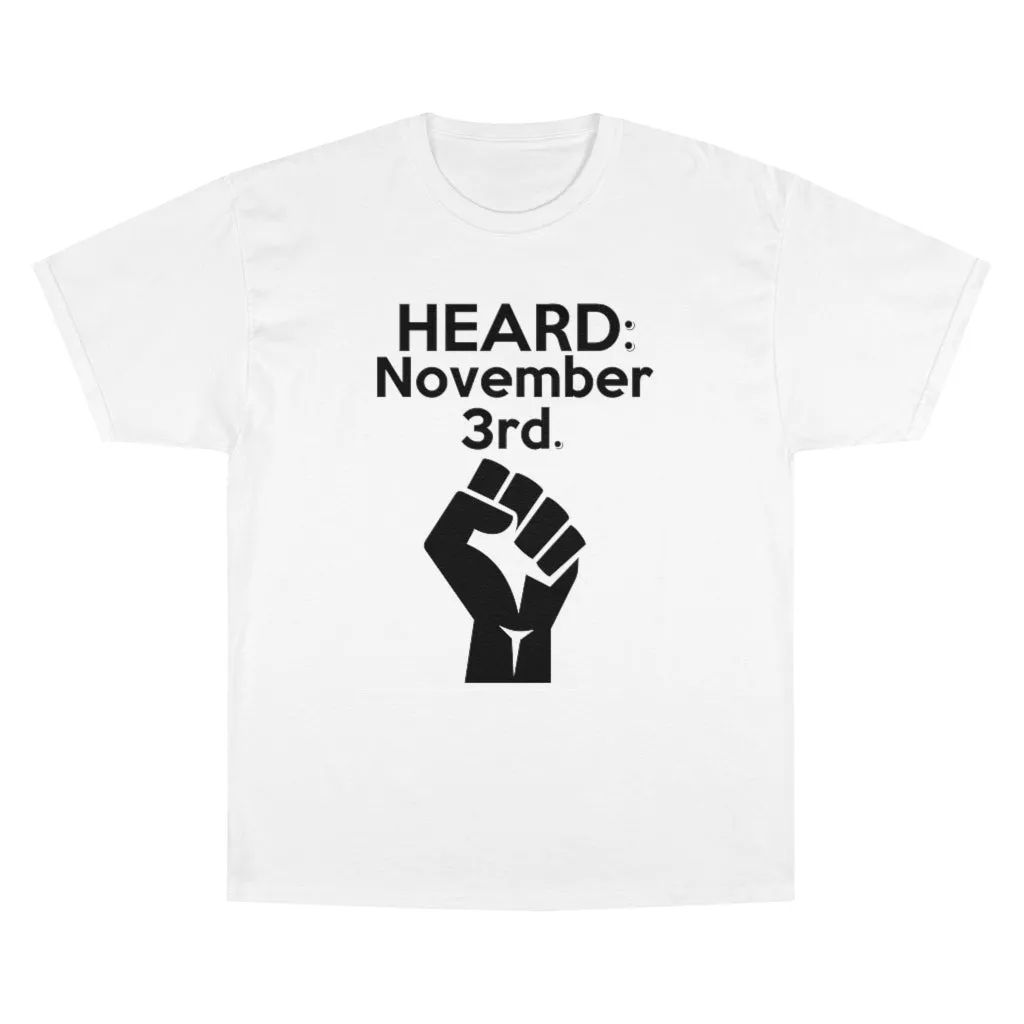 HEARD: NOVEMBER 3 Champion x TeeAllAboutIt T-Shirt (Black Letter/Fist)
