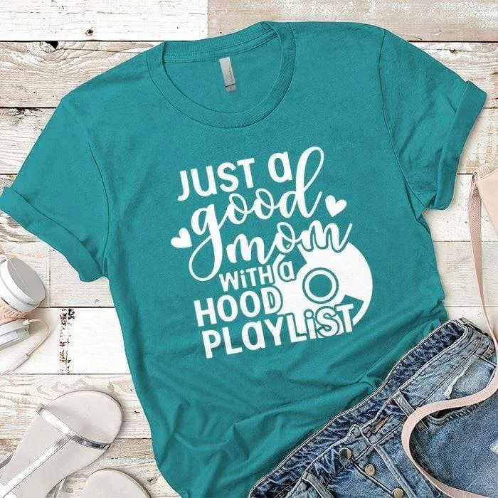 Hood Playlist Premium Tees