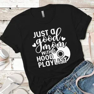 Hood Playlist Premium Tees