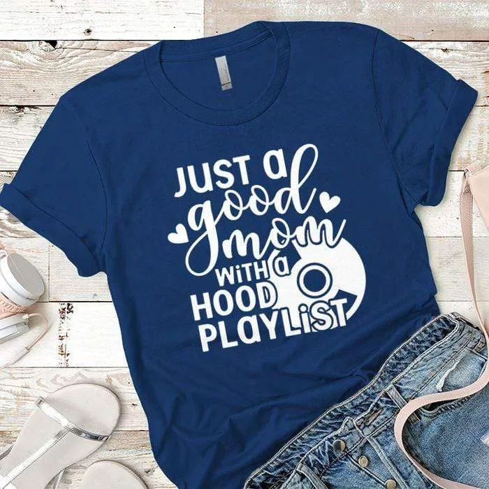 Hood Playlist Premium Tees