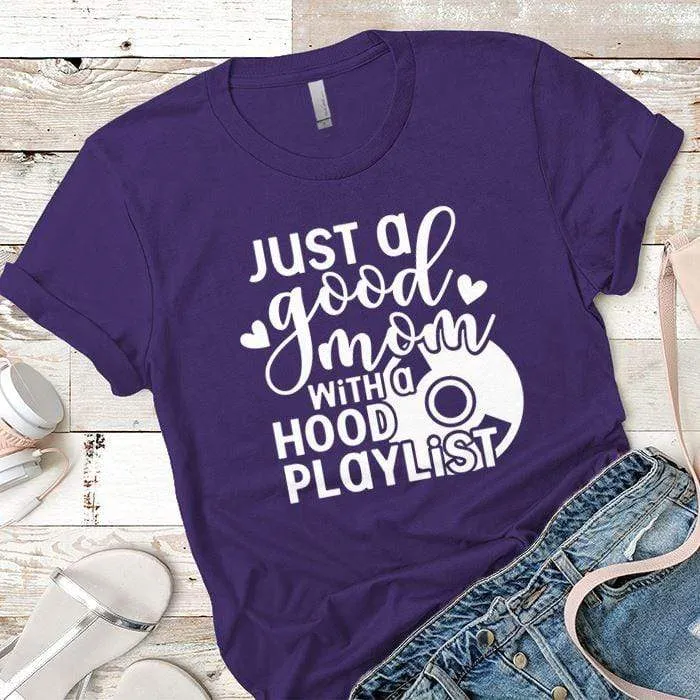 Hood Playlist Premium Tees