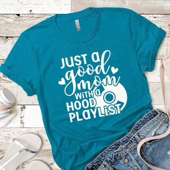 Hood Playlist Premium Tees