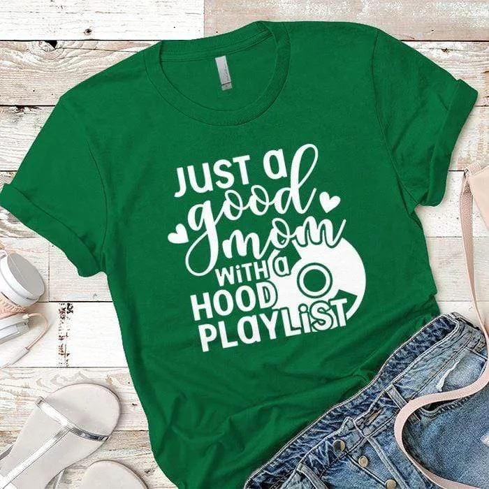 Hood Playlist Premium Tees