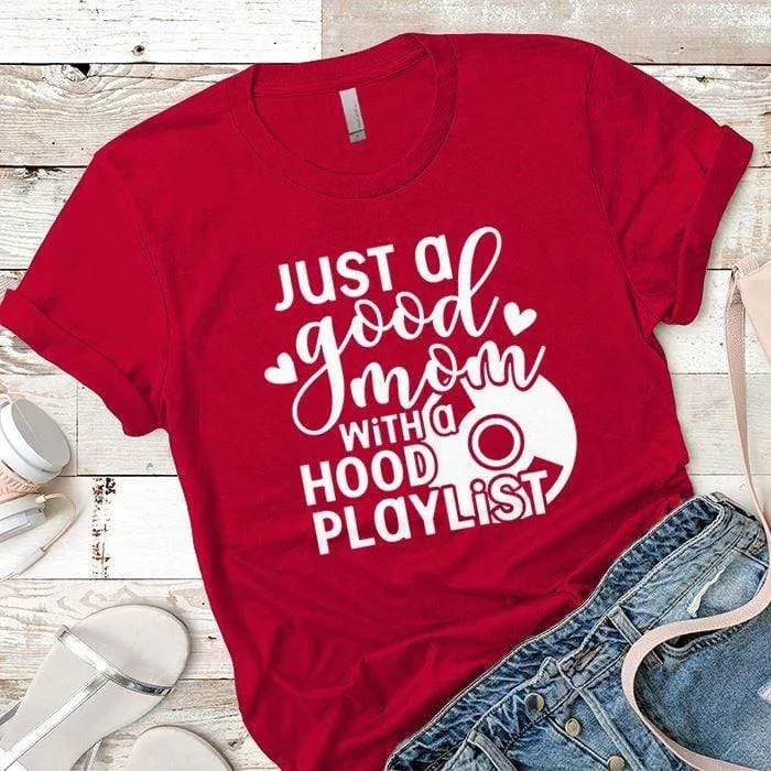Hood Playlist Premium Tees