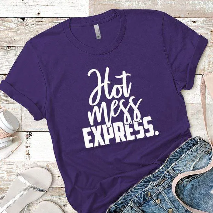 Hot Mess Express Premium Tees