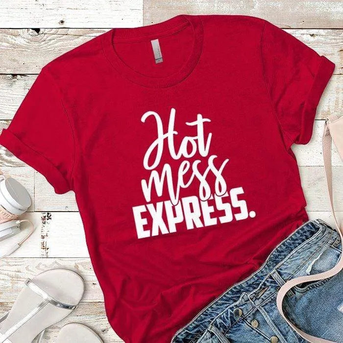 Hot Mess Express Premium Tees