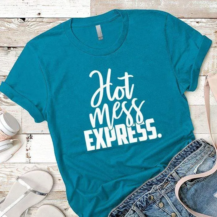 Hot Mess Express Premium Tees
