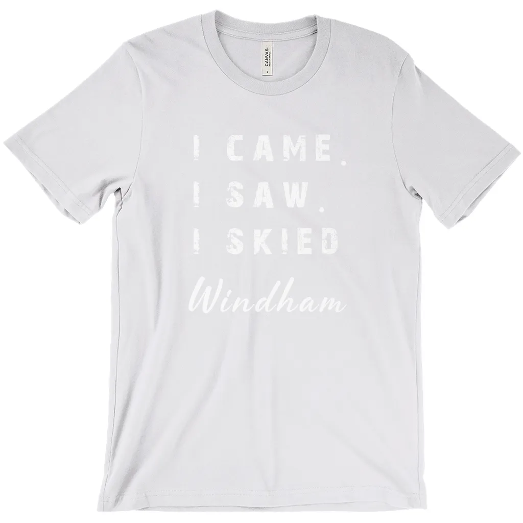 I came I saw I skied Windham - T-Shirt