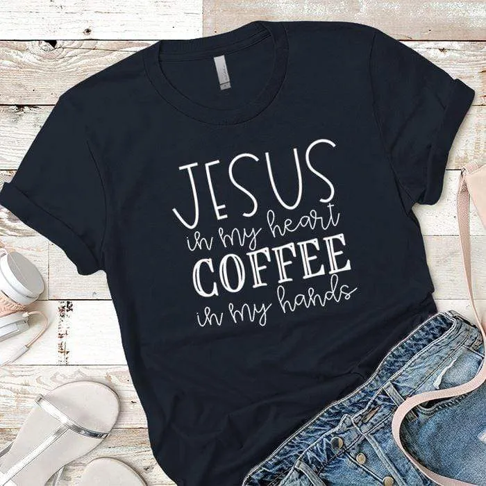 Jesus In My Heart Premium Tees