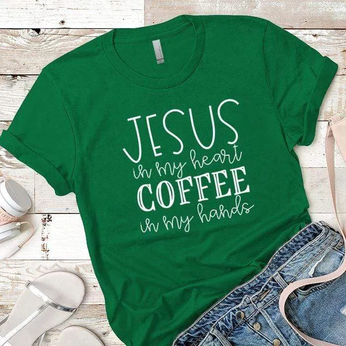 Jesus In My Heart Premium Tees