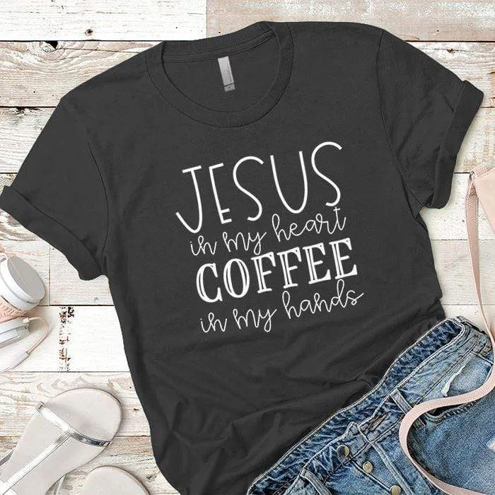 Jesus In My Heart Premium Tees
