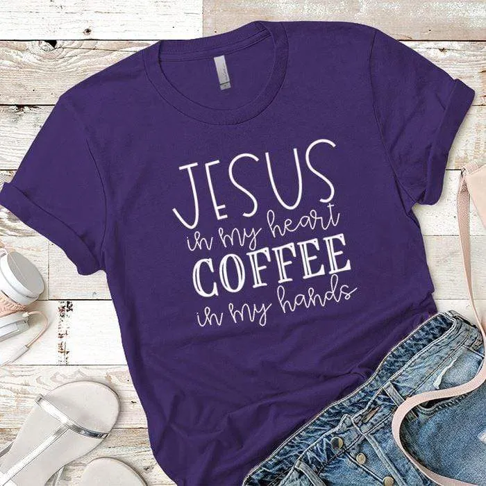 Jesus In My Heart Premium Tees
