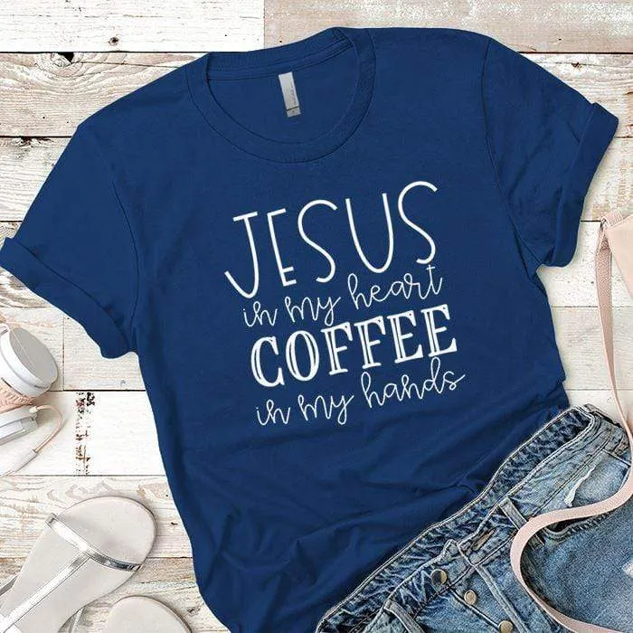 Jesus In My Heart Premium Tees