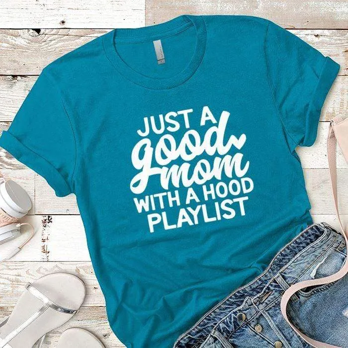Just A Good Mom Premium Tees