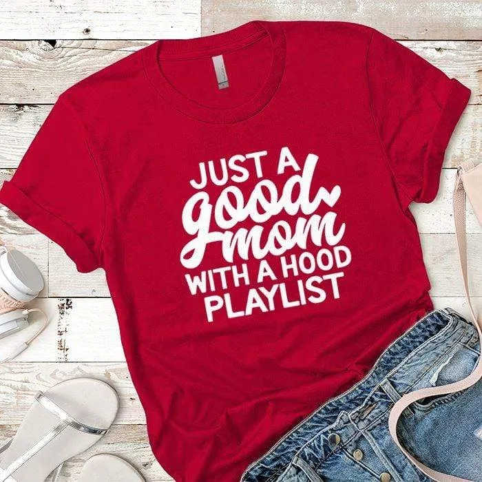 Just A Good Mom Premium Tees