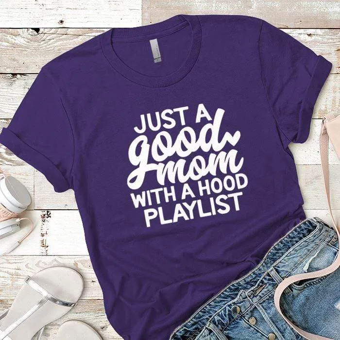 Just A Good Mom Premium Tees