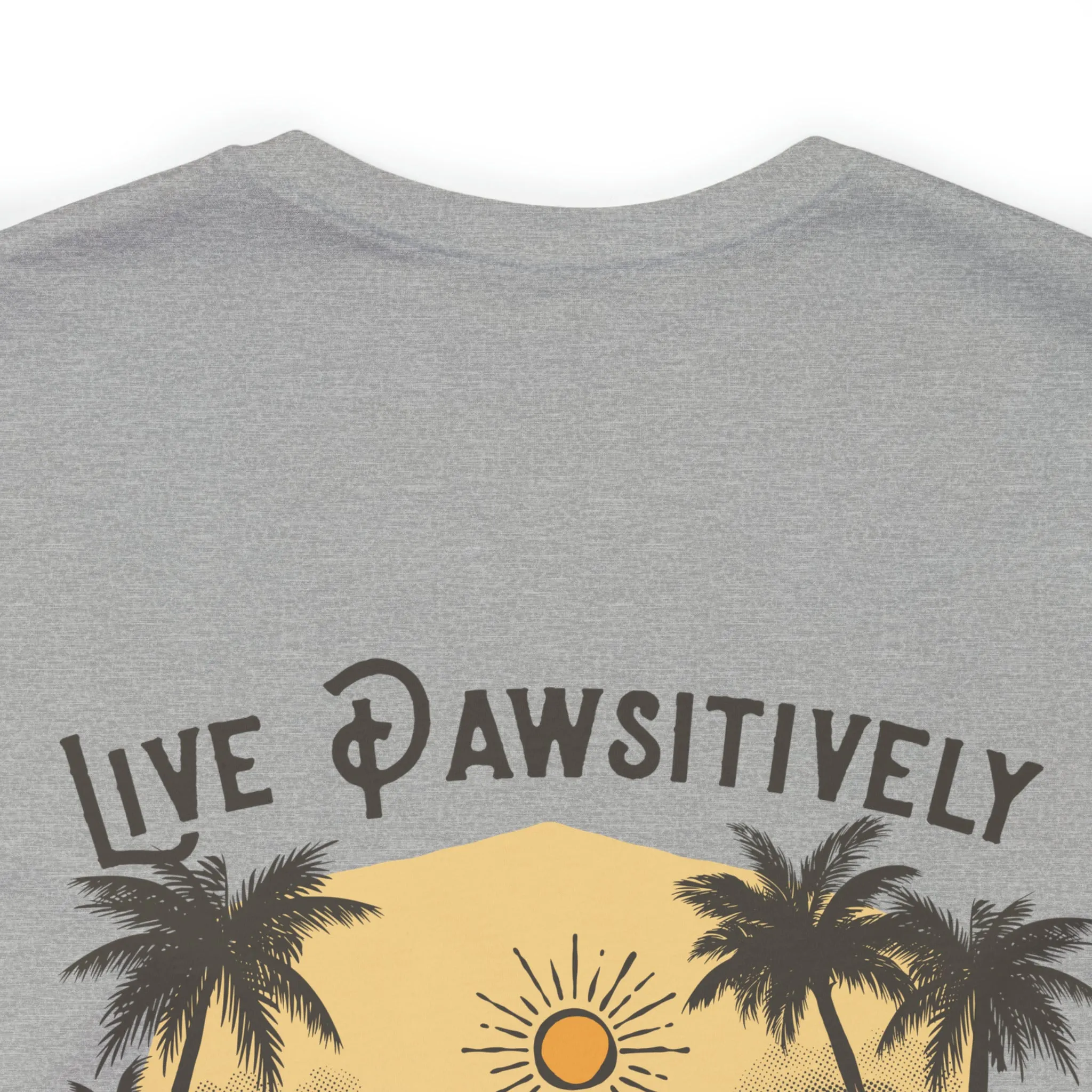Live Pawsitively Surfer Tee