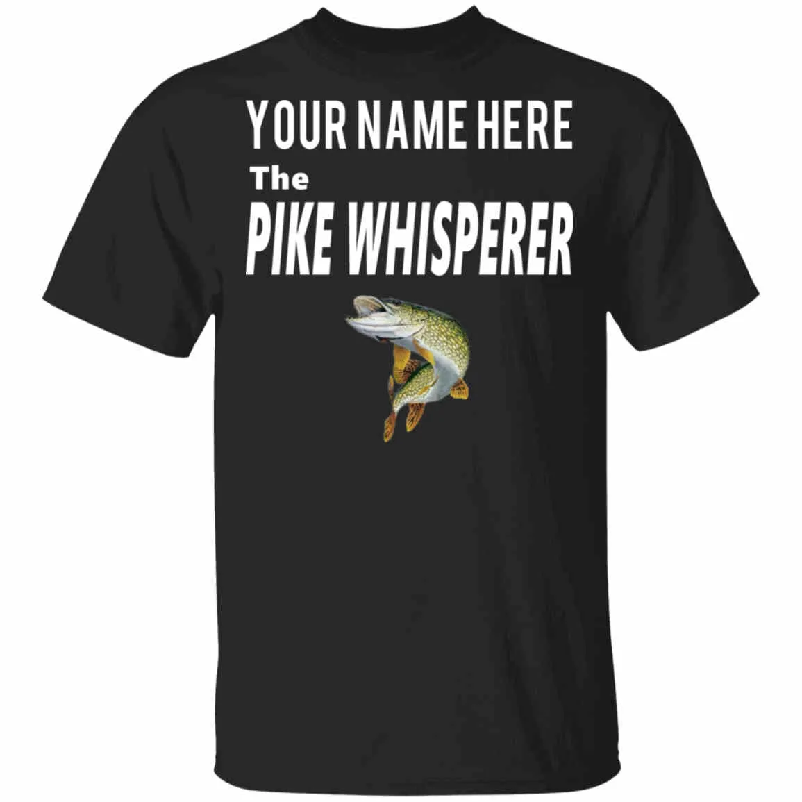 Personalized Pike Whisperer T-Shirt w