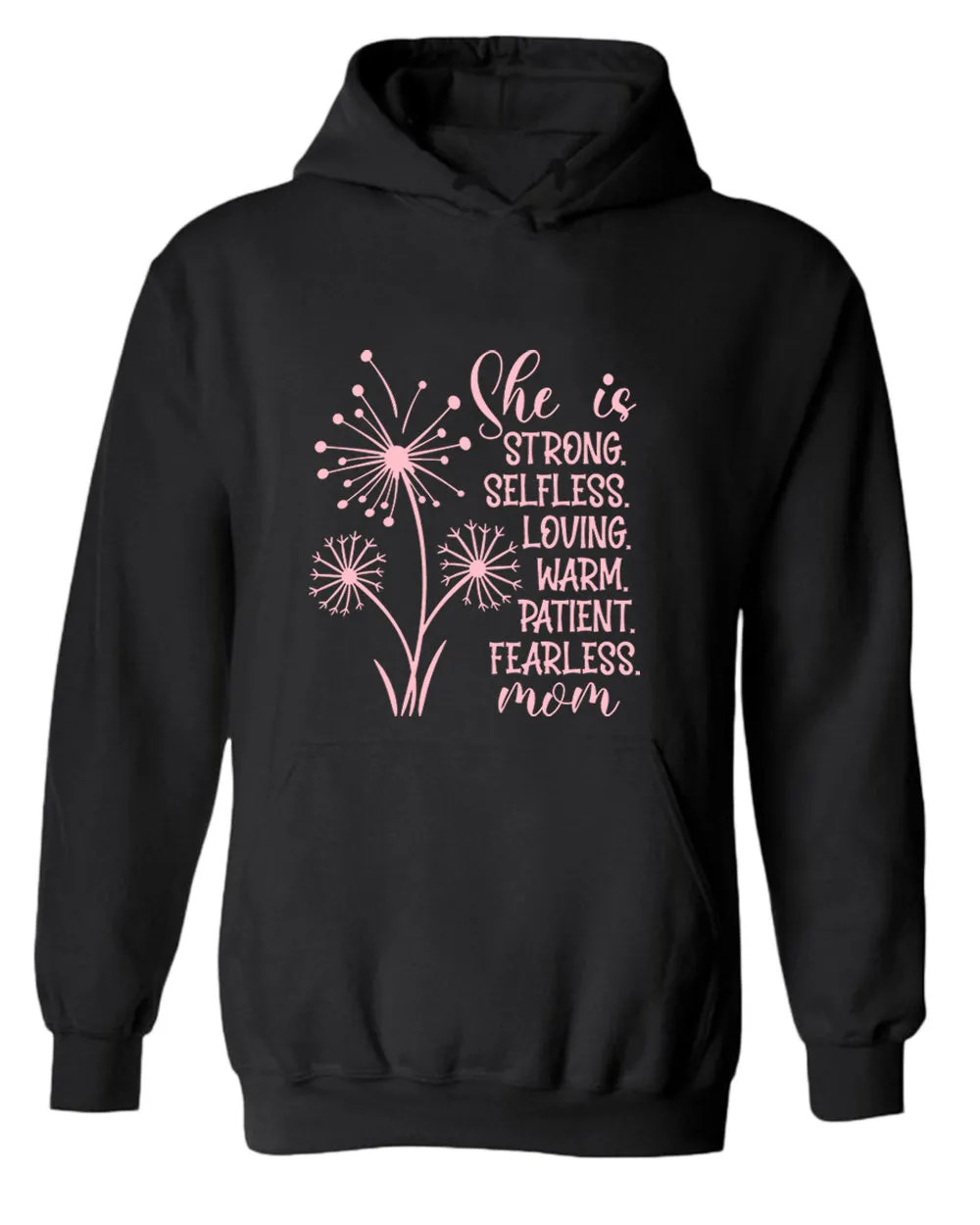 She is strong, selfless, loving mom hoodie