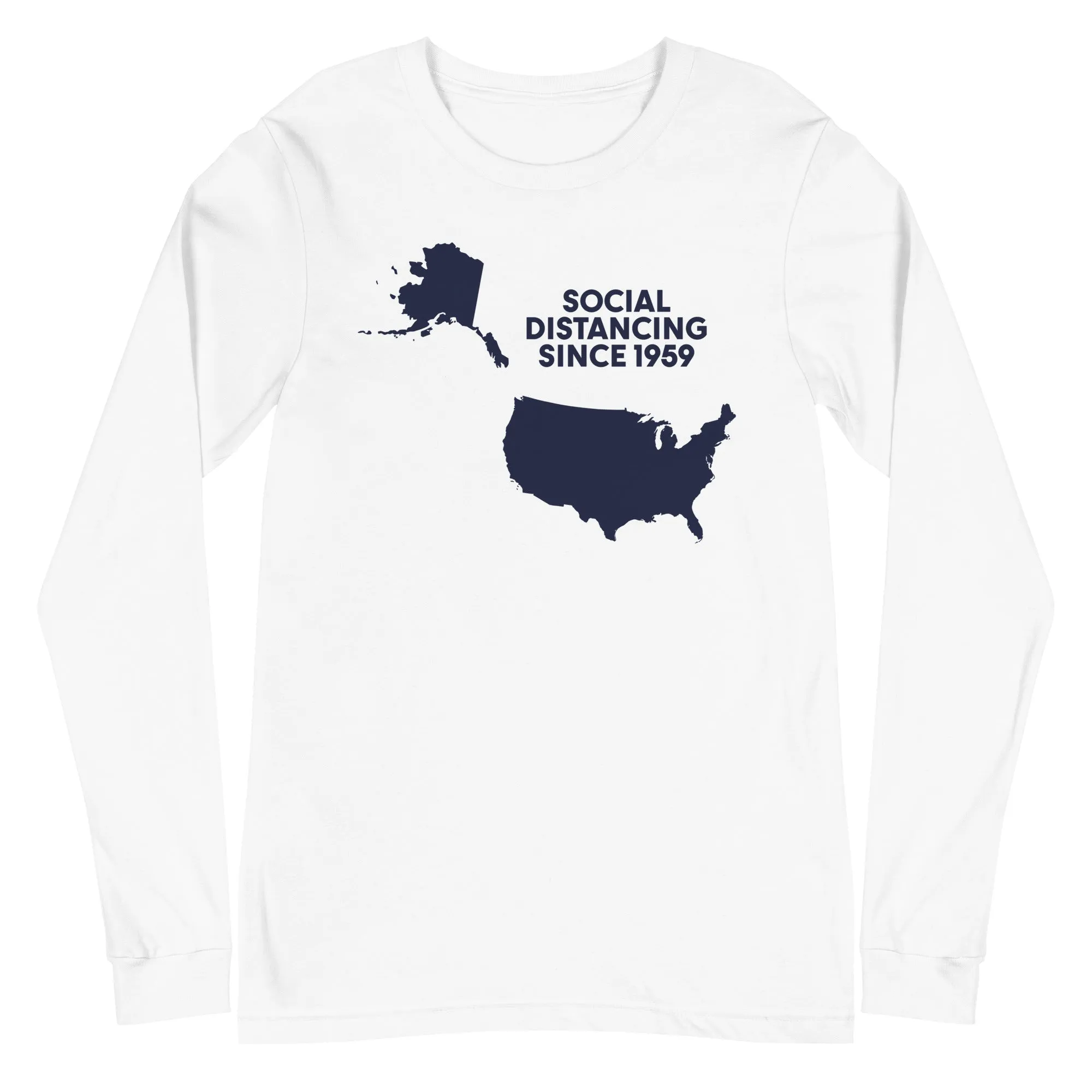 Social Distancing Since 1959 Map Long Sleeve