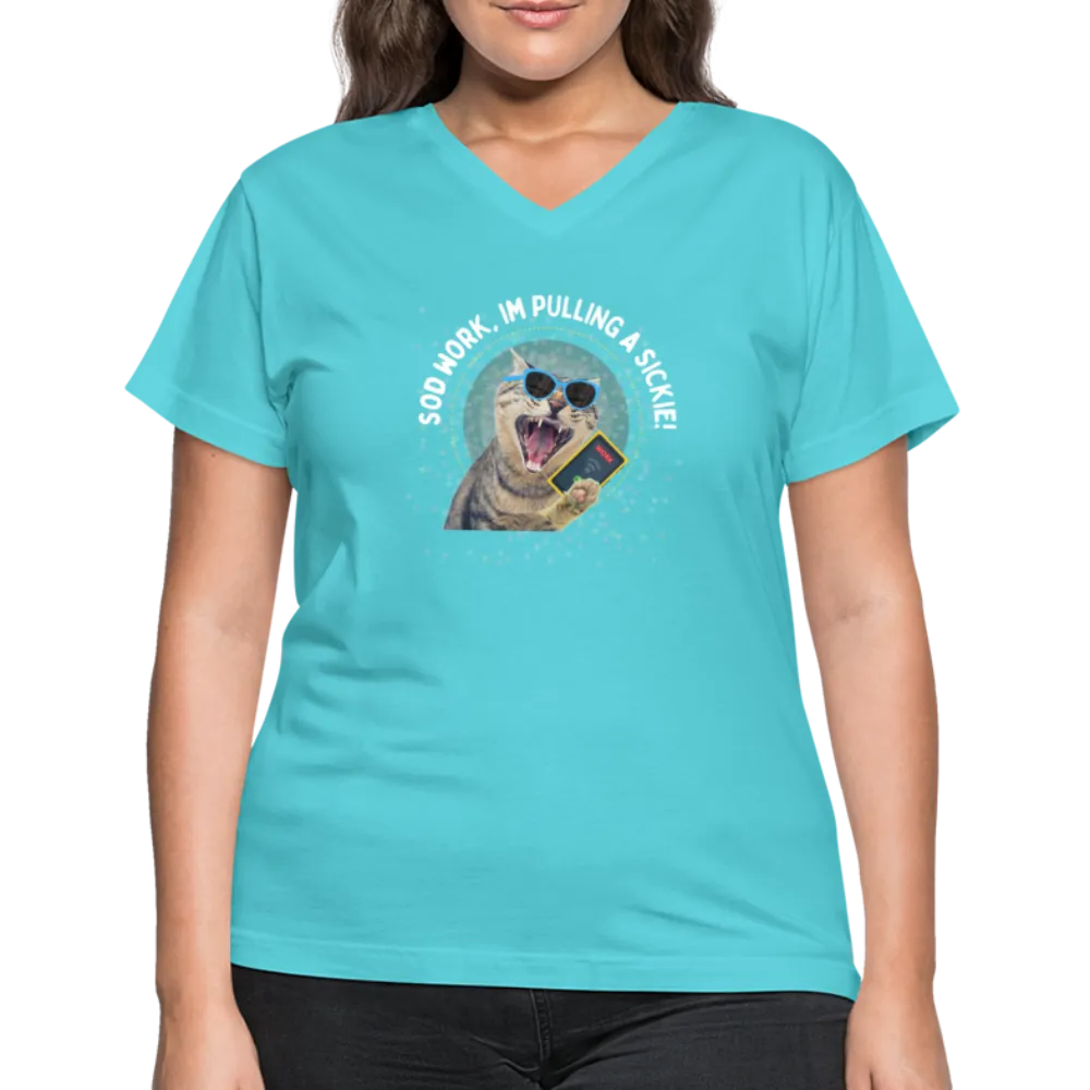 SOD WORK! Women's V-Neck T-Shirt