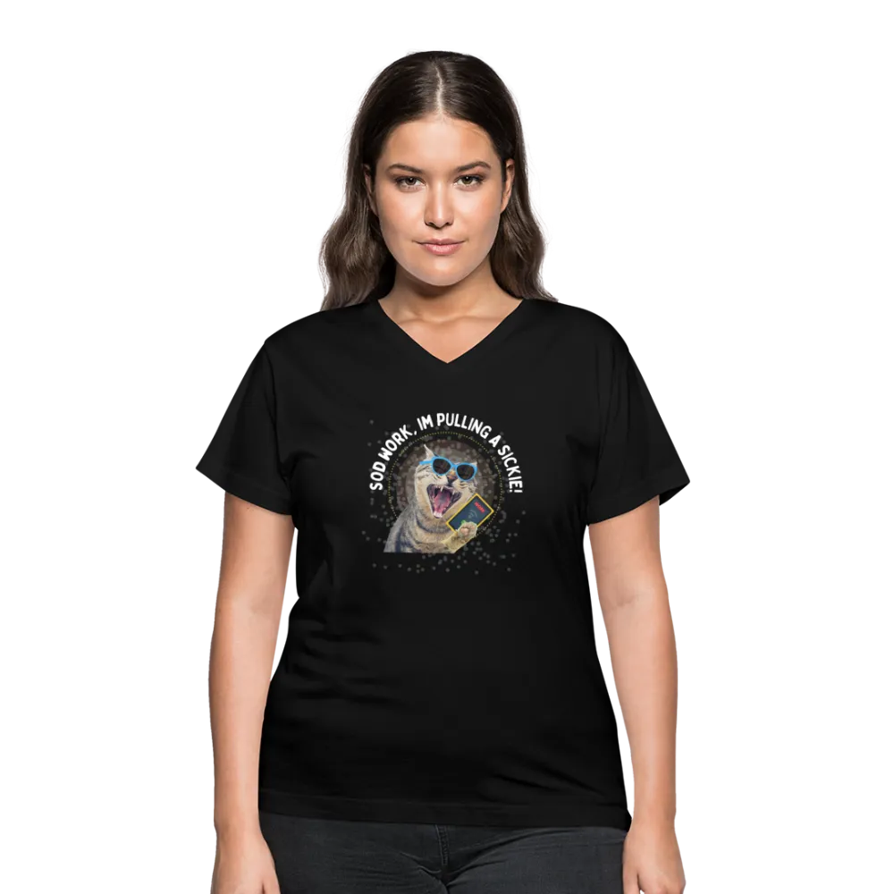 SOD WORK! Women's V-Neck T-Shirt
