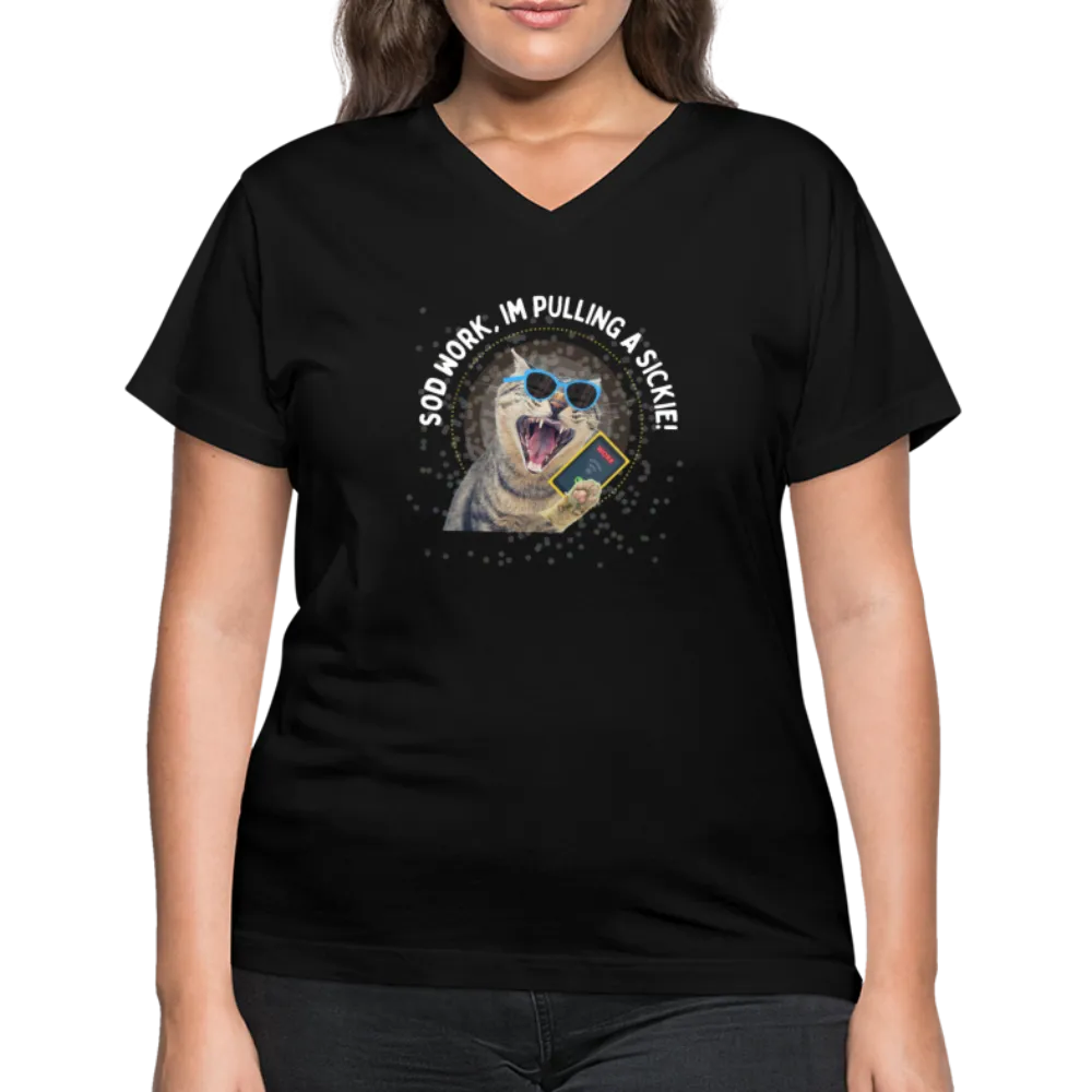 SOD WORK! Women's V-Neck T-Shirt