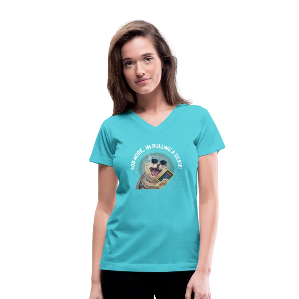 SOD WORK! Women's V-Neck T-Shirt