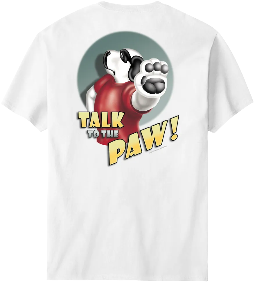 Talk To The Paw T-Shirt