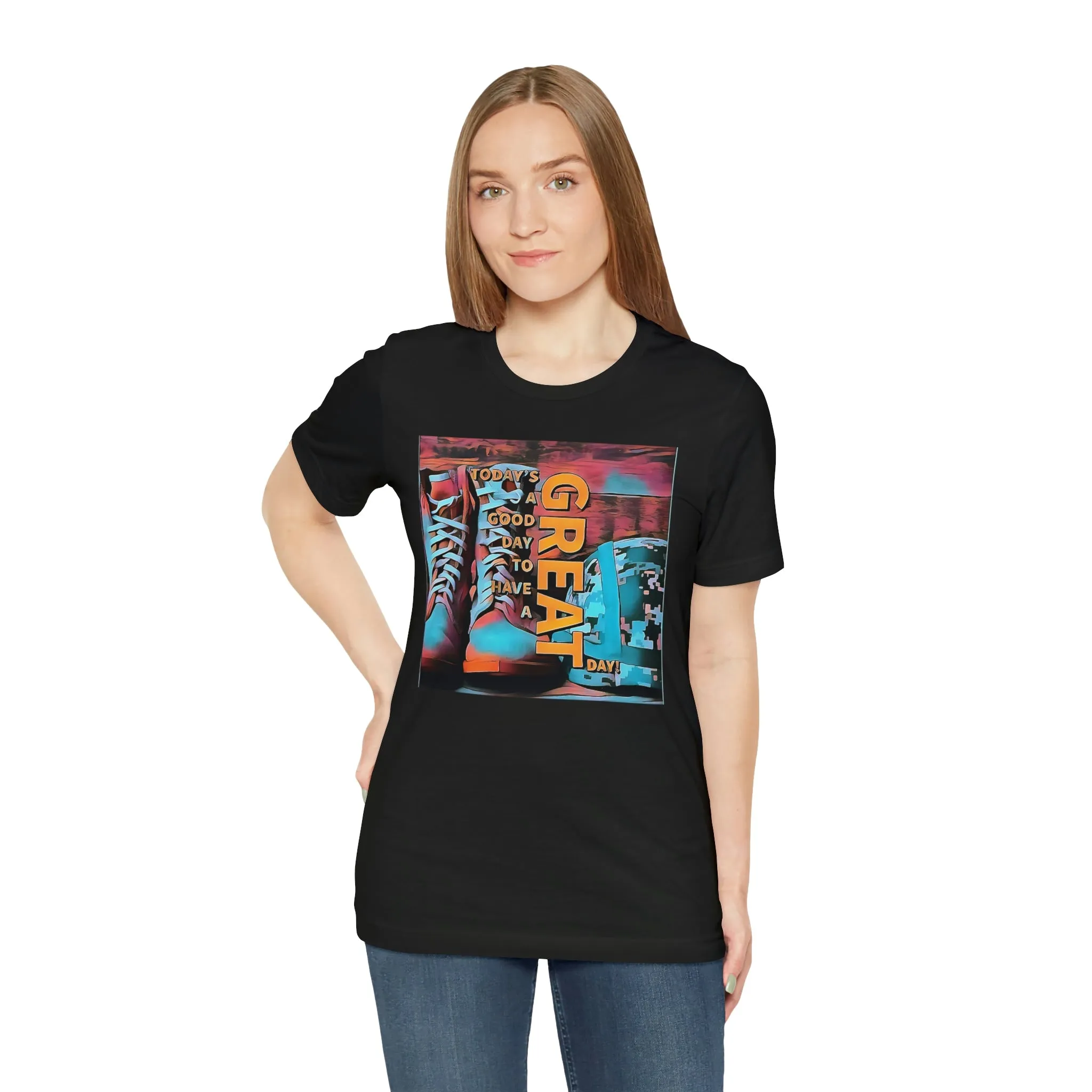 Today is a Good Day to Have a Great Day! Short Sleeve Tee