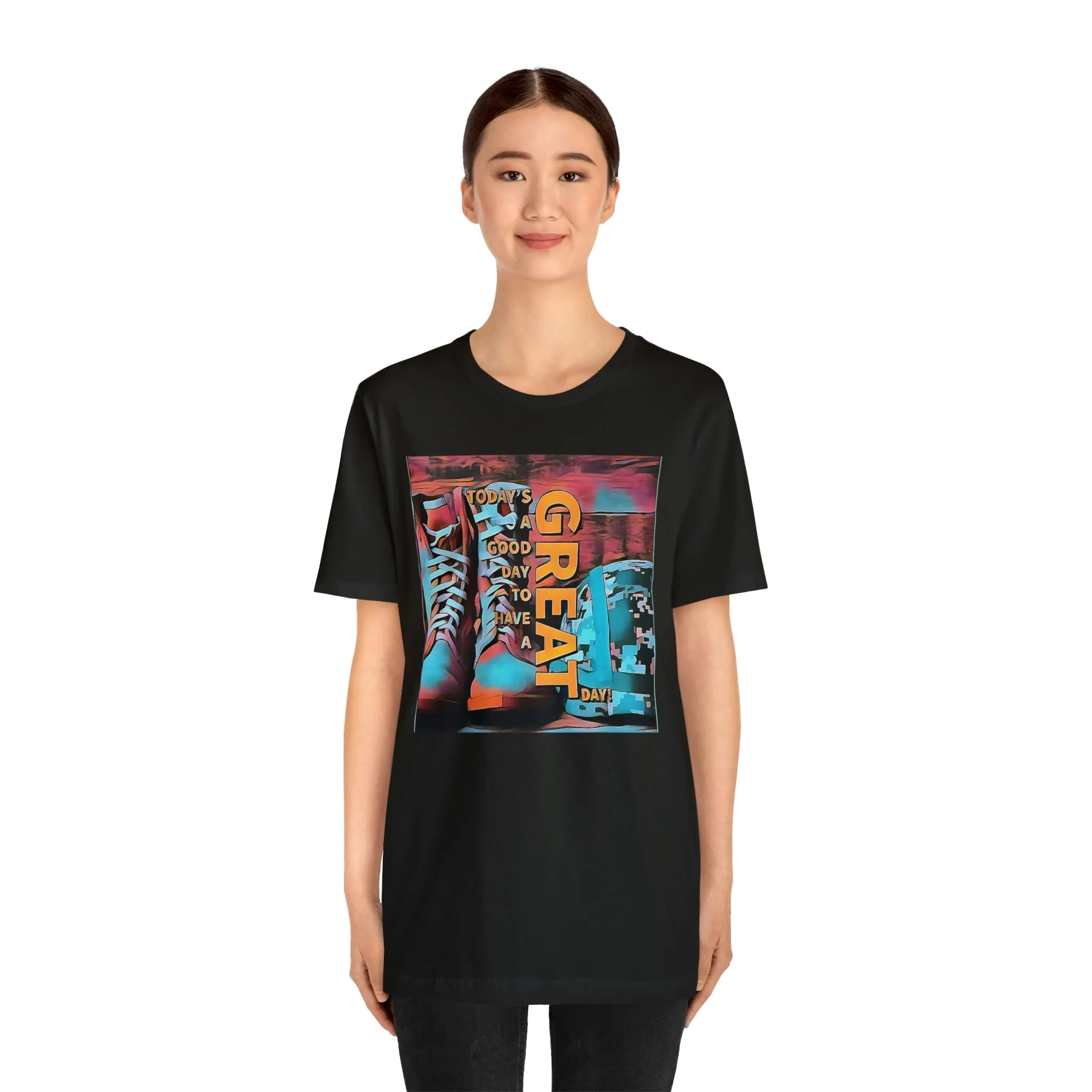Today is a Good Day to Have a Great Day! Short Sleeve Tee