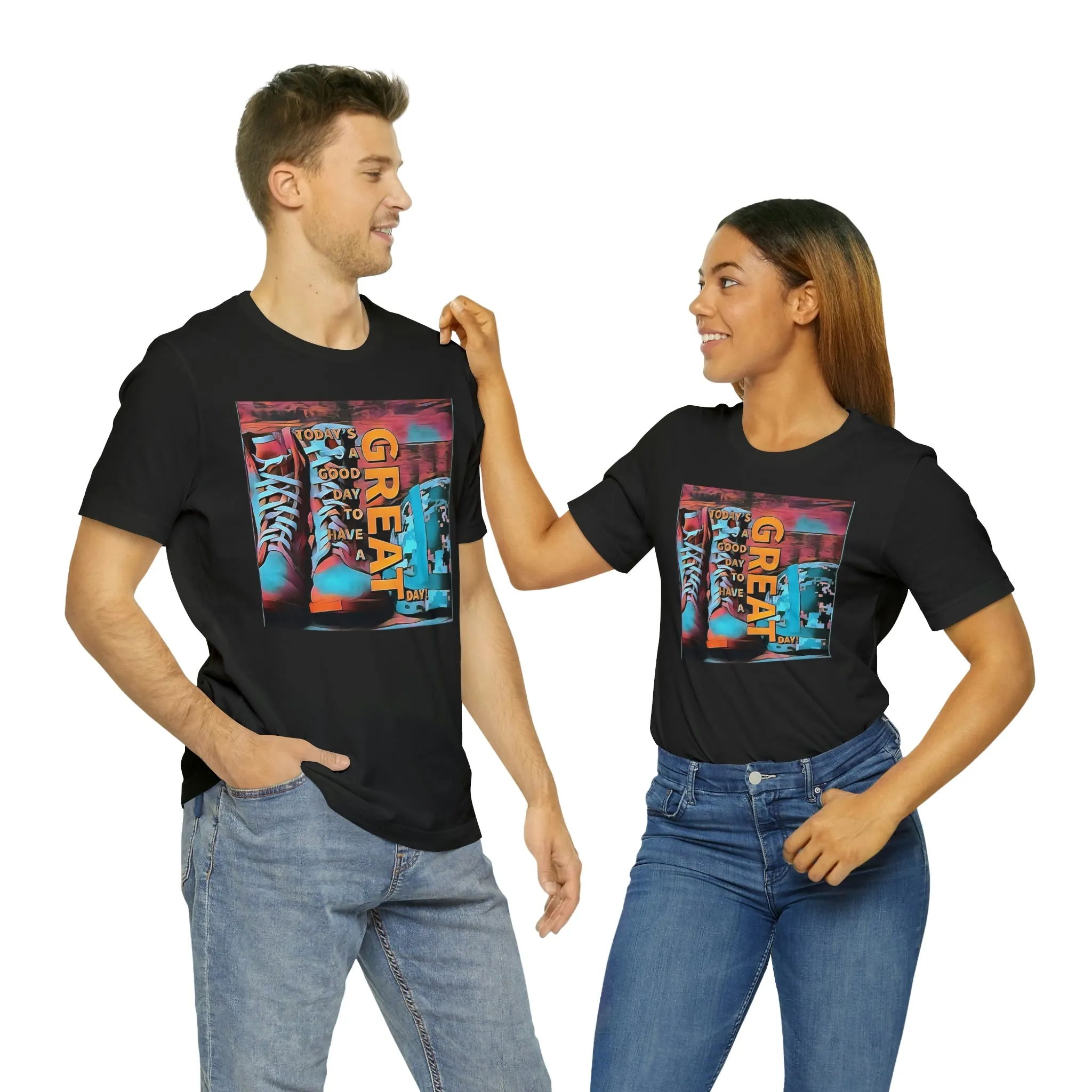 Today is a Good Day to Have a Great Day! Short Sleeve Tee