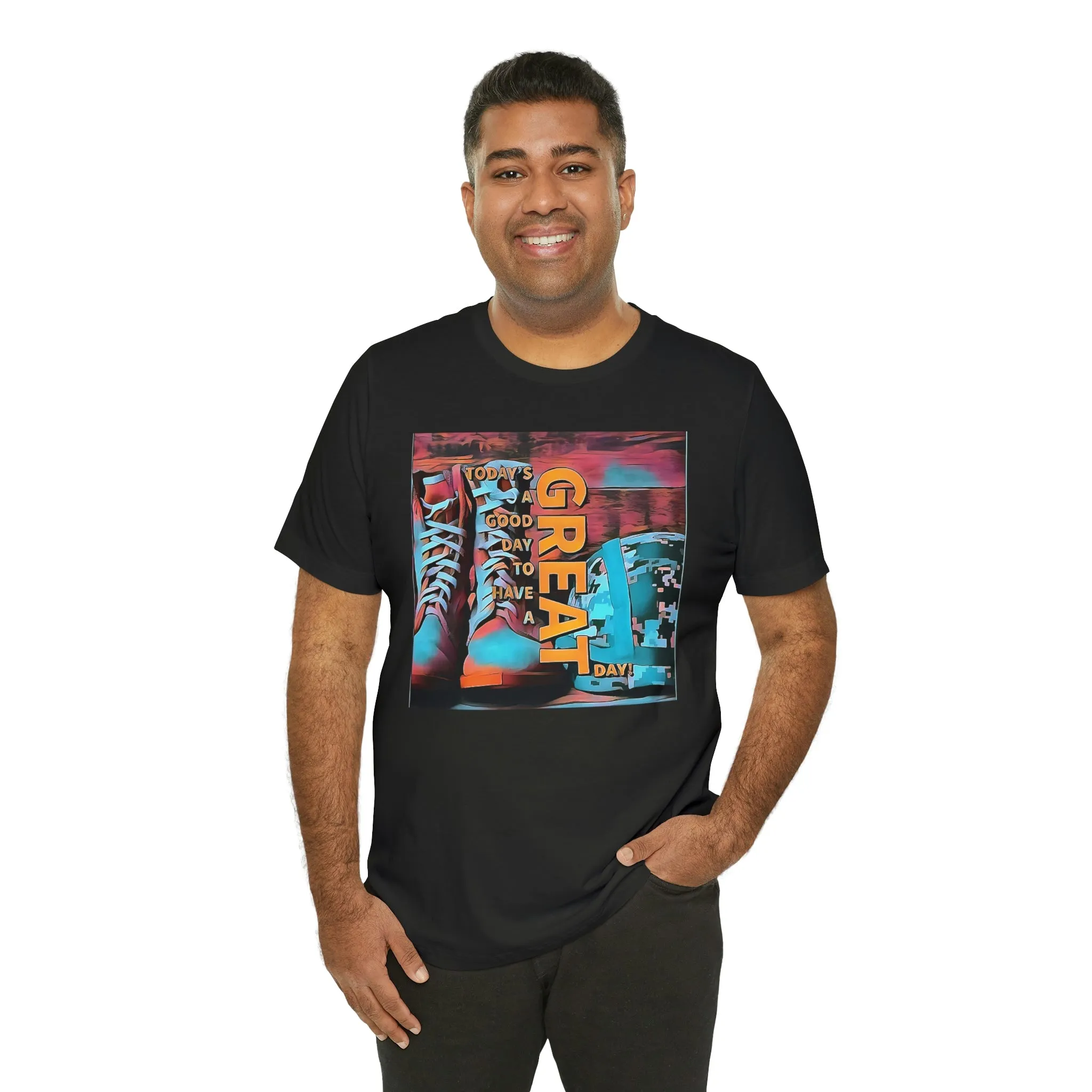 Today is a Good Day to Have a Great Day! Short Sleeve Tee