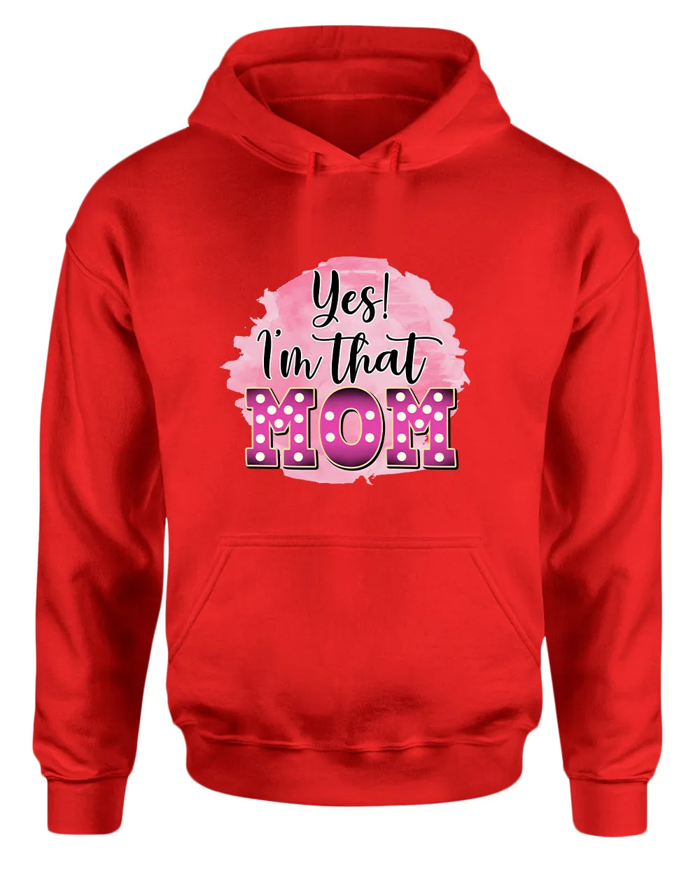 Yes i'm that mom hoodie